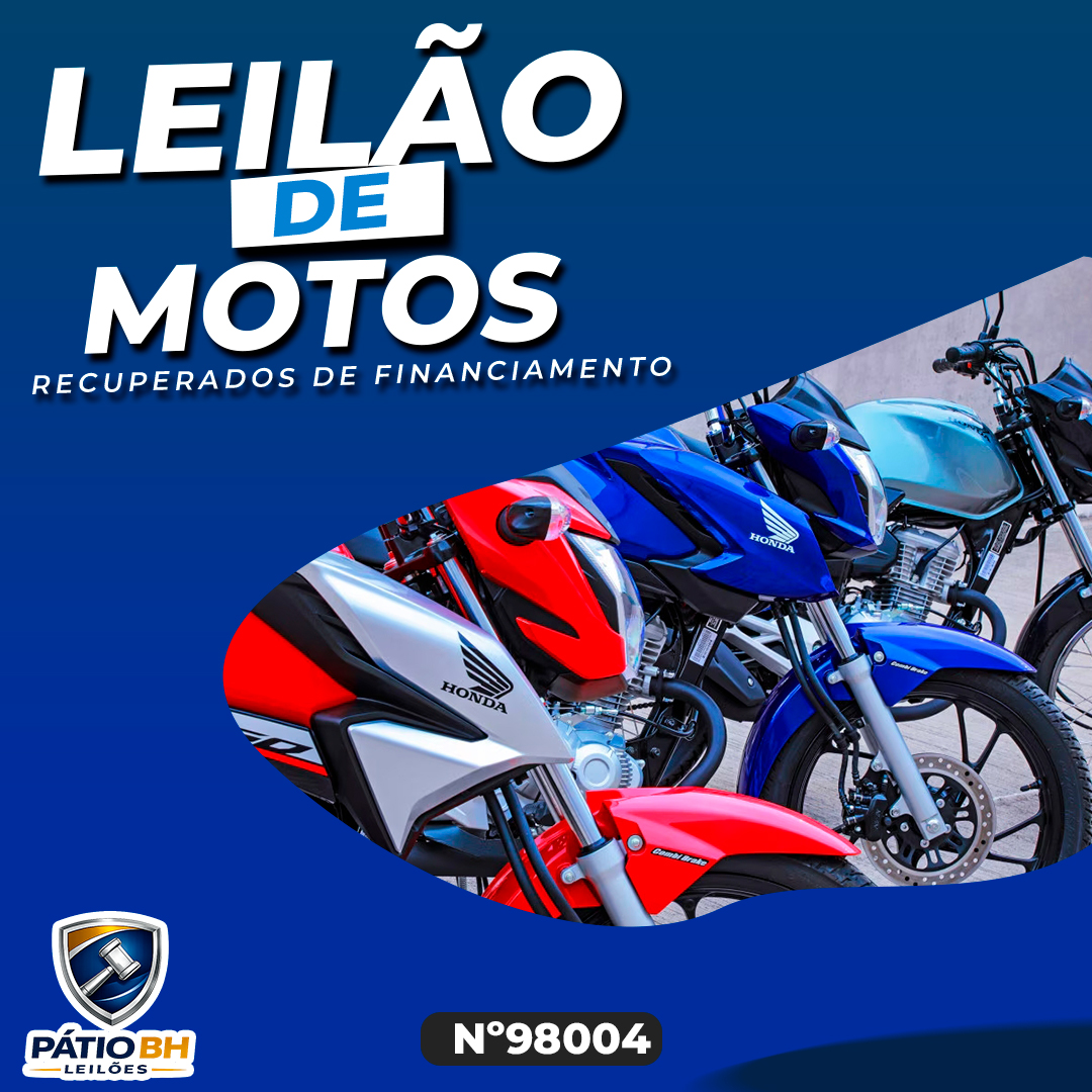 Leilão 92004 - Oportunidades Motos Seminovas Recuperadas de Financiamento