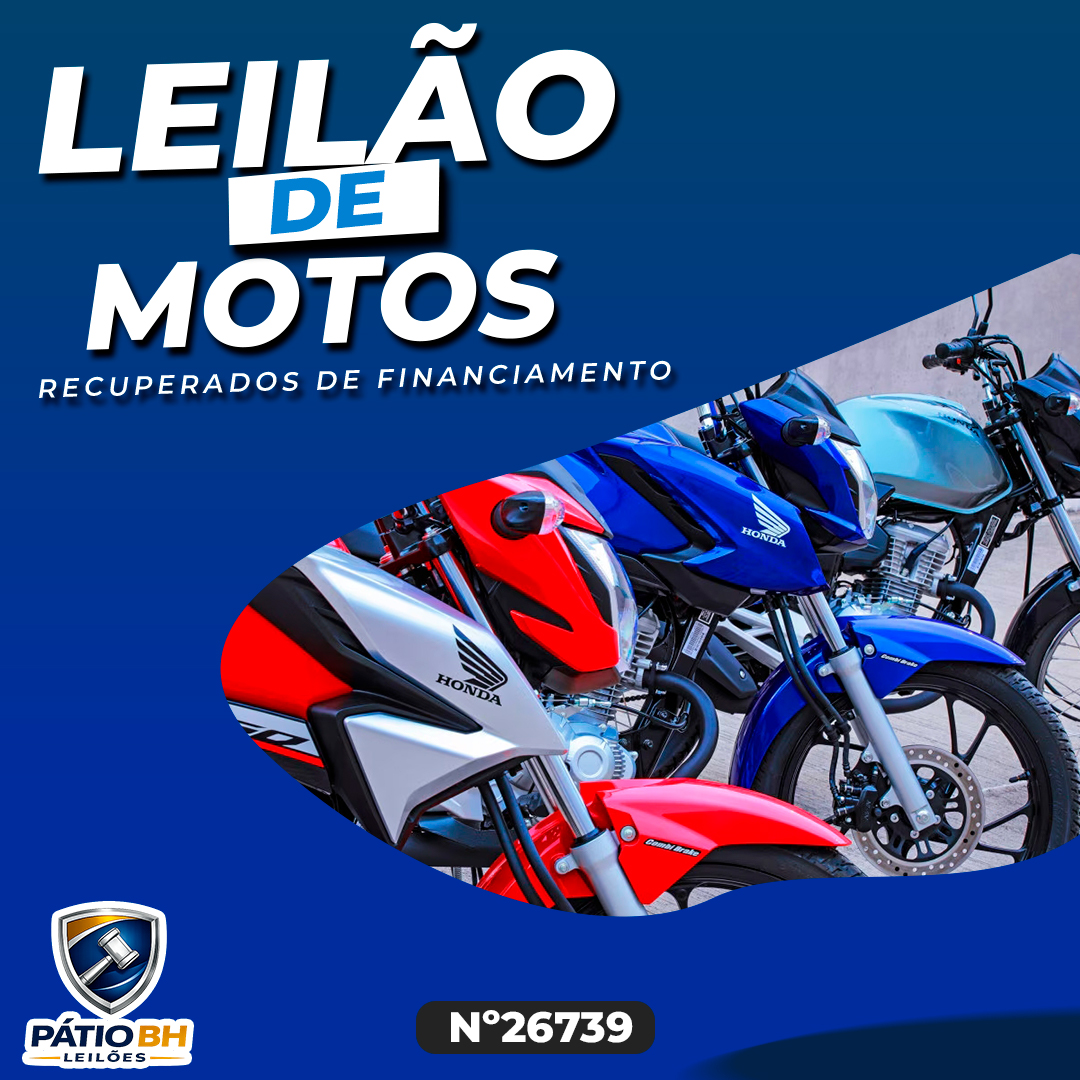 Leilão 26739 - Oportunidades Motos Recuperadas de Financiamento
